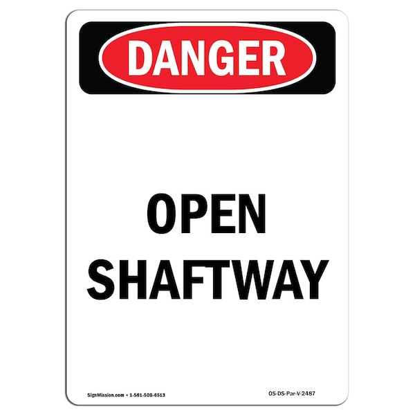 Safety Sign, OSHA Danger, 24" Height, Aluminum, Open Shaftway, Portrait